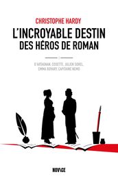 L incroyable destin des héros de roman