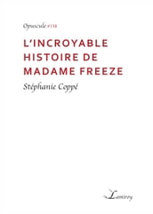 L incroyable histoire de madame Freeze