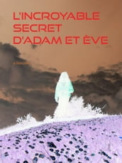 L incroyable secret d Adam et Ève