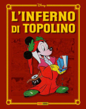 L inferno di Topolino. Ediz. regular