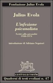 L infezione psicanalista. Scritti sulla psicanalisi (1930-1974)