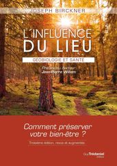 L influence du lieu - Géobiologie et santé