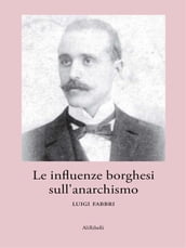 Le influenze borghesi sull anarchismo