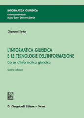 L informatica giuridica e le tecnologie dell informazione. Corso di informatica giuridica