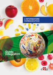 L informatore farmaceutico. Guida integratori