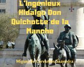 L ingénieux Hidalgo Don Quichotte de la Manche