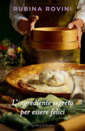 L ingrediente segreto per essere felici