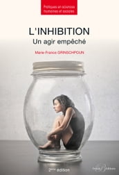 L inhibition - Un agir empêché - 2e édition