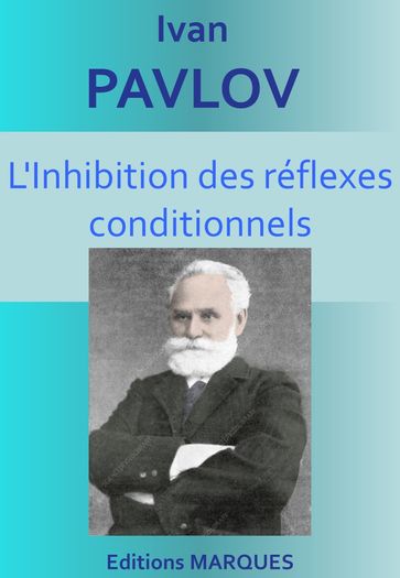 L'inhibition des reflexes conditionnels - Ivan Pavlov