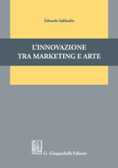 L innovazione tra marketing e arte