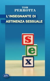 L insegnante di astinenza sessuale