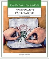 insegnante facilitatore. Una nuova frontiera