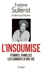 L insoumise - Femmes, familles, Les combats d une vie