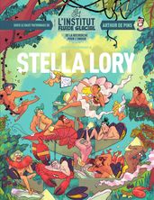 L institut Fluide Glacial - Stella Lory - Tome 4