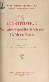 L institution, mode actuel d adaptation de la morale à la vie des affaires