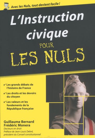 L'instruction civique Pour les Nuls, édition poche - Guillaume BERNARD - Frédéric MONERA - Jean-Louis Debré