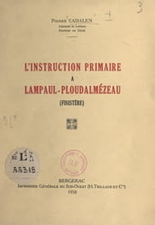 L instruction primaire à Lampaul-Ploudalmézeau (Finistère)