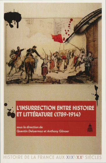 L'insurrection entre histoire et littérature (1789-1914) - Collectif