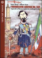 L insurrezione genovese del 1849. Il generale La Marmora bombarda e saccheggia la città