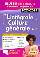 L intégrale de culture générale - Catégories A et B - Concours Fonction publique et examens 2023-2024