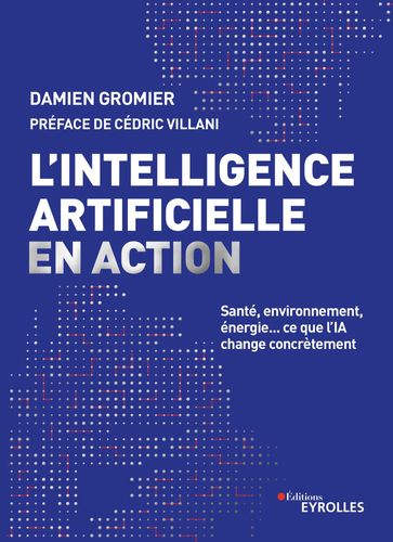 L'intelligence artificielle en action - Damien Gromier