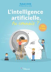 L intelligence artificielle, tu connais ?