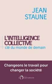 L intelligence collective, clé du monde de demain