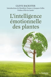 L intelligence émotionnelle des plantes