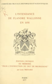 L intendance de Flandre wallonne en 1698