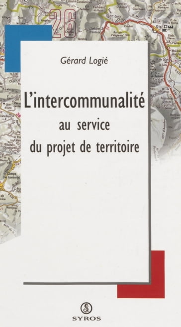 L'intercommunalité au service du projet de territoire - Gérard Logié