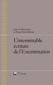 L interminable écriture de l Extermination