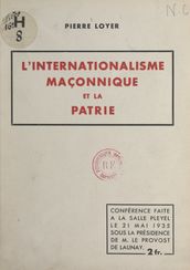 L internationalisme maçonnique et la patrie