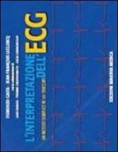 L interpretazione dell ECG. Un metodo semplice in 101 tracciati