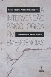 A intervenção psicológica em emergências