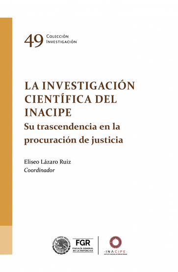La investigación científica del INACIPE - Eliseo Lázaro Ruiz