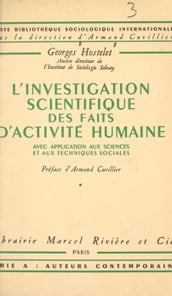 L investigation scientifique des faits d activité humaine