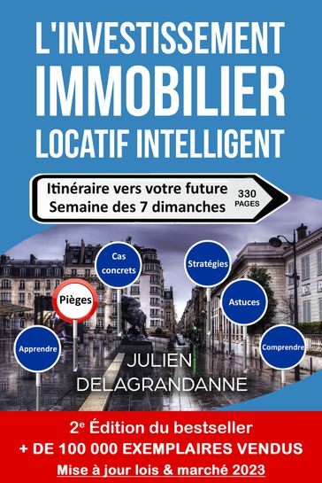 L'investissement immobilier locatif intelligent (2ème édition) - Julien Delagrandanne