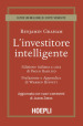 L investitore intelligente. Aggiornata con i nuovi commenti di Jason Zweig