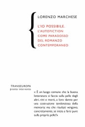 L io possibile. L autofiction come paradosso del romanzo contemporaneo