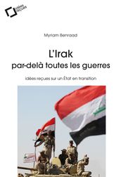 L irak, par-dela toutes les guerres