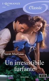 Un irresistibile furfante (I Romanzi Classic)