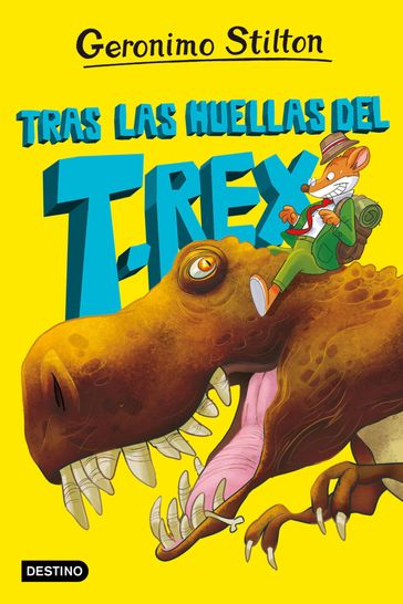 La isla de los dinosaurios 1. Tras las huellas del T. rex - Geronimo Stilton