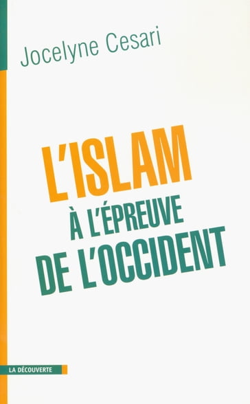 L'islam à l'épreuve de l'occident - Jocelyne Cesari