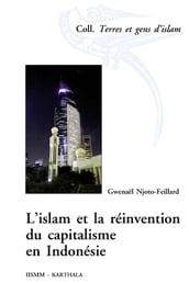 L islam et la réinvention du capitalisme en Indonésie