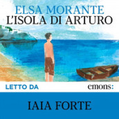 L isola di Arturo. Audiolibro. CD Audio formato MP3