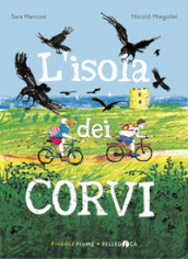 L isola dei corvi. Ediz. illustrata