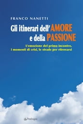 Gli itinerari dell Amore e della Passione