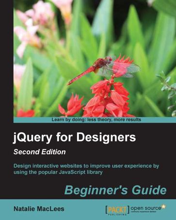 jQuery for Designers Beginner's Guide Second Edition - Natalie MacLees