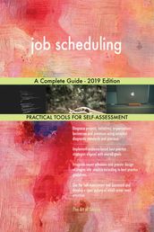 job scheduling A Complete Guide - 2019 Edition