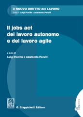 Il jobs act del lavoro autonomo e del lavoro agile